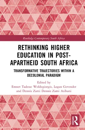 Atibuni / Woldegiorgis / Govender |  Rethinking Higher Education in Post-Apartheid South Africa | Buch |  Sack Fachmedien