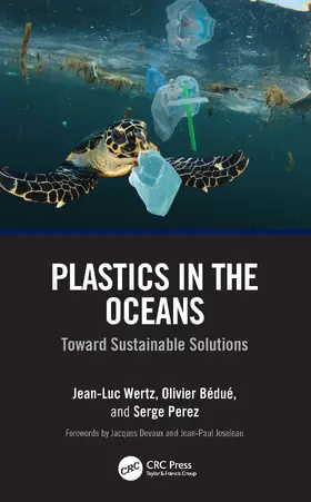 Wertz / Bedue / Bédué |  Plastics in the Oceans | Buch |  Sack Fachmedien