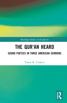R. Yuskaev |  The Qur'an Heard | Buch |  Sack Fachmedien
