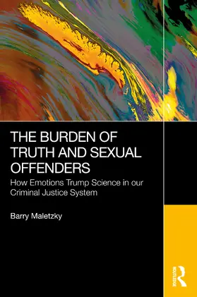 Maletzky |  The Burden of Truth and Sexual Offenders | Buch |  Sack Fachmedien