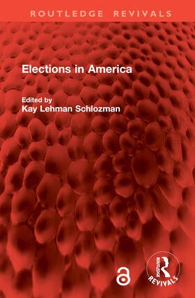 Schlozman |  Elections in America | Buch |  Sack Fachmedien