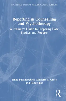 Papadopoulos / Cross / Bor |  Reporting in Counselling and Psychotherapy | Buch |  Sack Fachmedien