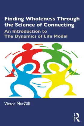 MacGill |  Finding Wholeness Through the Science of Connecting | Buch |  Sack Fachmedien