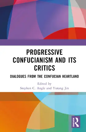 Angle / Jin |  Progressive Confucianism and its Critics | Buch |  Sack Fachmedien