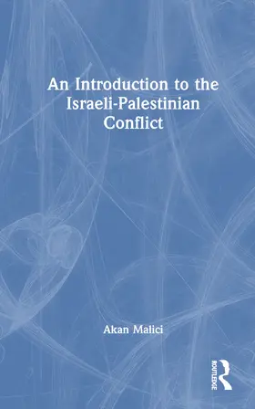 Malici |  An Introduction to the Israeli-Palestinian Conflict | Buch |  Sack Fachmedien