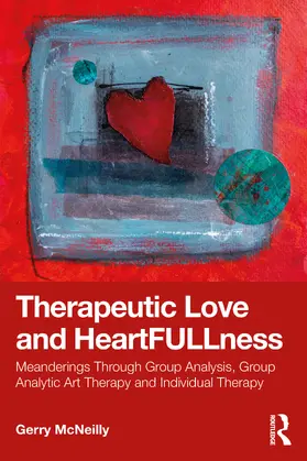 McNeilly |  Therapeutic Love and Heartfullness | Buch |  Sack Fachmedien