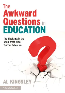 Kingsley |  The Awkward Questions in Education | Buch |  Sack Fachmedien