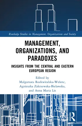 Zakrzewska-Bielawska / Rozkwitalska-Welenc / Lis |  Management, Organizations, and Paradoxes | Buch |  Sack Fachmedien