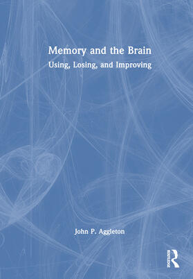 Aggleton |  Memory and the Brain | Buch |  Sack Fachmedien