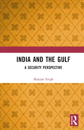 Singh |  India and the Gulf | Buch |  Sack Fachmedien