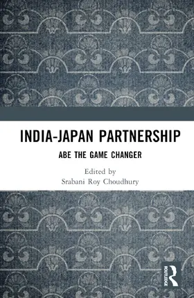 Roy Choudhury |  India-Japan Partnership | Buch |  Sack Fachmedien