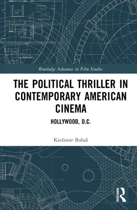 Bobas / Bobaš |  The Political Thriller in Contemporary American Cinema | Buch |  Sack Fachmedien