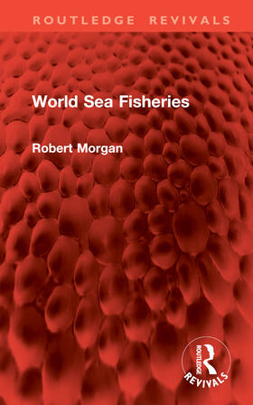 Morgan |  World Sea Fisheries | Buch |  Sack Fachmedien