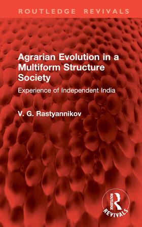 Rastyannikov |  Agrarian Evolution in a Multiform Structure Society | Buch |  Sack Fachmedien