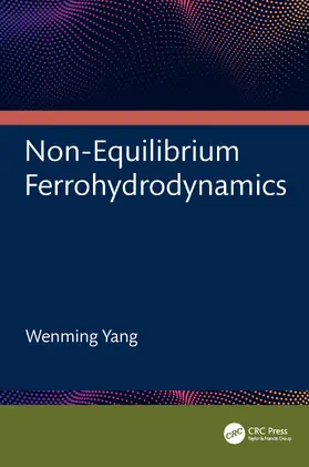 Yang |  Non-Equilibrium Ferrohydrodynamics | Buch |  Sack Fachmedien