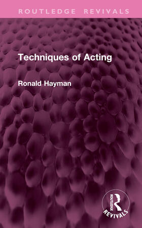 Hayman |  Techniques of Acting | Buch |  Sack Fachmedien