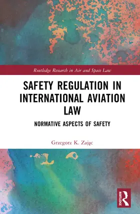 Zajac |  Safety Regulation in International Aviation Law | Buch |  Sack Fachmedien