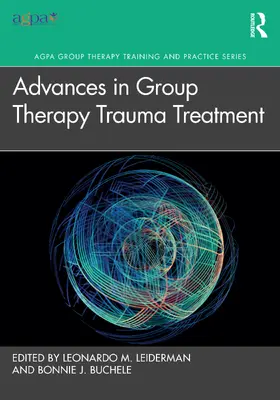 Buchele / Leiderman |  Advances in Group Therapy Trauma Treatment | Buch |  Sack Fachmedien