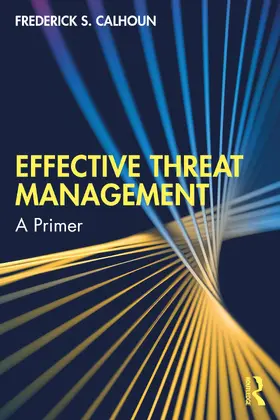 Calhoun |  Effective Threat Management | Buch |  Sack Fachmedien