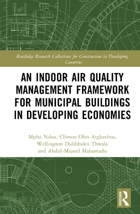 Mahamadu / Ndou / Aigbavboa |  An Indoor Air Quality Management Framework for Municipal Buildings in Developing Economies | Buch |  Sack Fachmedien