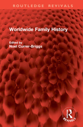 Currer-Briggs |  Worldwide Family History | Buch |  Sack Fachmedien