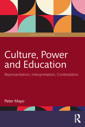 Mayo |  Culture, Power and Education | Buch |  Sack Fachmedien