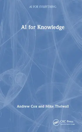 Cox / Thelwall |  AI for Knowledge | Buch |  Sack Fachmedien