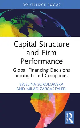 Sokolowska / Zargartalebi |  Capital Structure and Firm Performance | Buch |  Sack Fachmedien