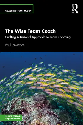 Lawrence | The Wise Team Coach | Buch | 978-1-032-90083-4 | sack.de