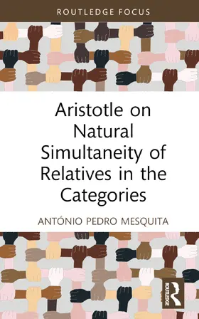 Mesquita |  Aristotle on Natural Simultaneity of Relatives in the Categories | Buch |  Sack Fachmedien