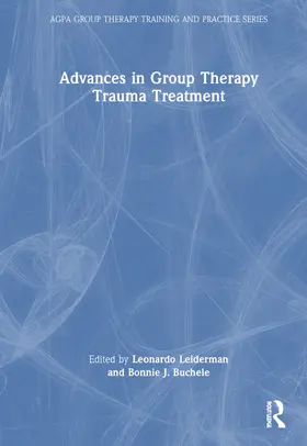 Buchele / Leiderman |  Advances in Group Therapy Trauma Treatment | Buch |  Sack Fachmedien