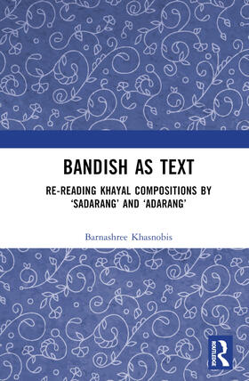Khasnobis |  Bandish as Text | Buch |  Sack Fachmedien