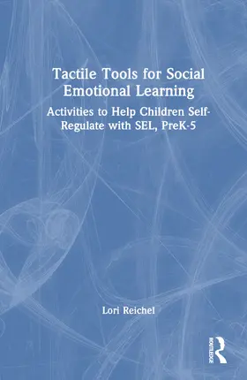 Reichel |  Tactile Tools for Social Emotional Learning | Buch |  Sack Fachmedien