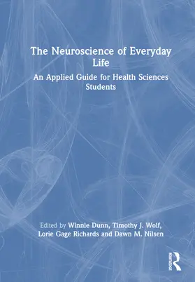 Nilsen / Dunn / Richards |  The Neuroscience of Everyday Life | Buch |  Sack Fachmedien