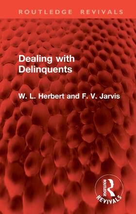 Jarvis / Herbert |  Dealing with Delinquents | Buch |  Sack Fachmedien