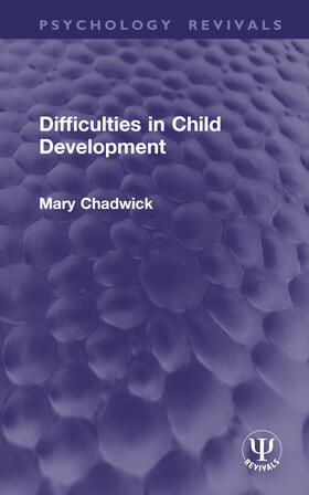 Chadwick |  Difficulties in Child Development | Buch |  Sack Fachmedien
