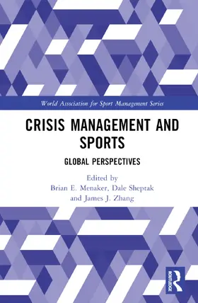 Menaker / Sheptak / Zhang |  Crisis Management and Sports | Buch |  Sack Fachmedien