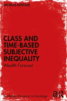 Duvoux |  Class and Time-Based Subjective Inequality | Buch |  Sack Fachmedien