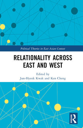 Kwak / Cheng |  Relationality across East and West | Buch |  Sack Fachmedien