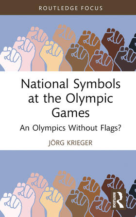 Krieger |  National Symbols at the Olympic Games | Buch |  Sack Fachmedien