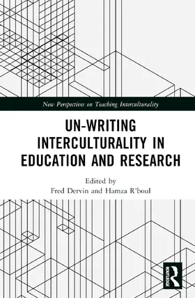 Dervin / R'boul |  Un-Writing Interculturality in Education and Research | Buch |  Sack Fachmedien