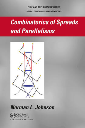 Johnson |  Combinatorics of Spreads and Parallelisms | Buch |  Sack Fachmedien