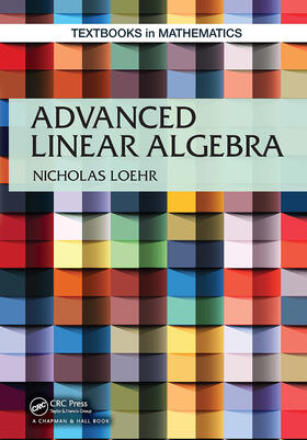 Loehr |  Advanced Linear Algebra | Buch |  Sack Fachmedien