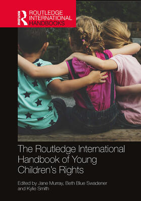 Blue Swadener / Murray / Smith |  The Routledge International Handbook of Young Children's Rights | Buch |  Sack Fachmedien