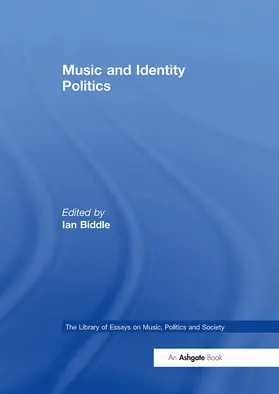 Biddle |  Music and Identity Politics | Buch |  Sack Fachmedien