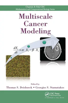 Deisboeck / Stamatakos |  Multiscale Cancer Modeling | Buch |  Sack Fachmedien