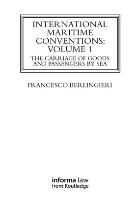 Berlingieri |  International Maritime Conventions (Volume 1) | Buch |  Sack Fachmedien