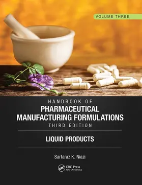 Niazi |  Handbook of Pharmaceutical Manufacturing Formulations, Third Edition | Buch |  Sack Fachmedien