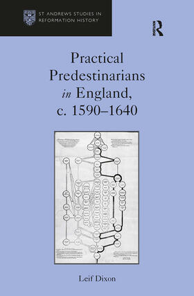 Dixon |  Practical Predestinarians in England, c. 1590-1640 | Buch |  Sack Fachmedien