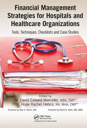 Marcinko / Hertico |  Financial Management Strategies for Hospitals and Healthcare Organizations | Buch |  Sack Fachmedien